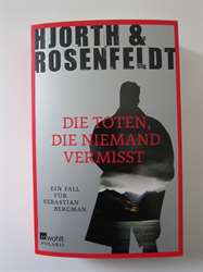 Hjort & Rosenfeltdt - Die Toten, die niemand vermisst